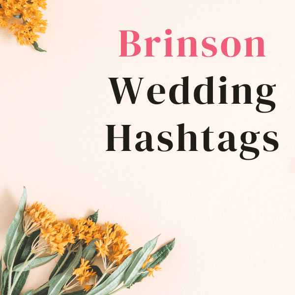 brinson wedding hashtags