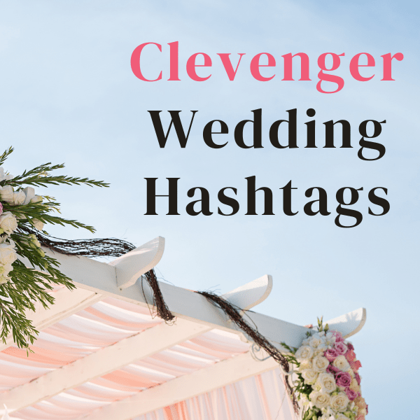 clevenger wedding hashtags