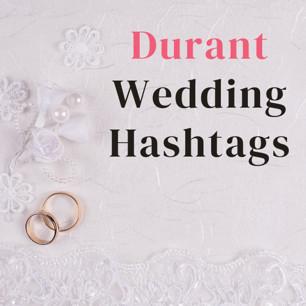 durant wedding hashtags